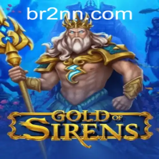 GoldofSirens: Dive into the Alluring World of Strategy and Adventure
